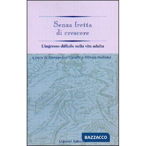 Senza fretta di crescere. L'ingresso difficile nella vita adulta