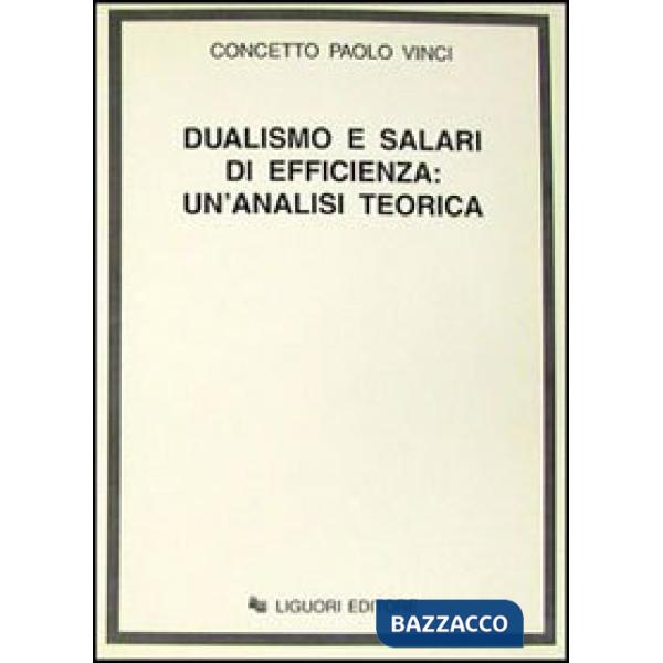 Dualismo e salari di efficienza: un'analisi teorica