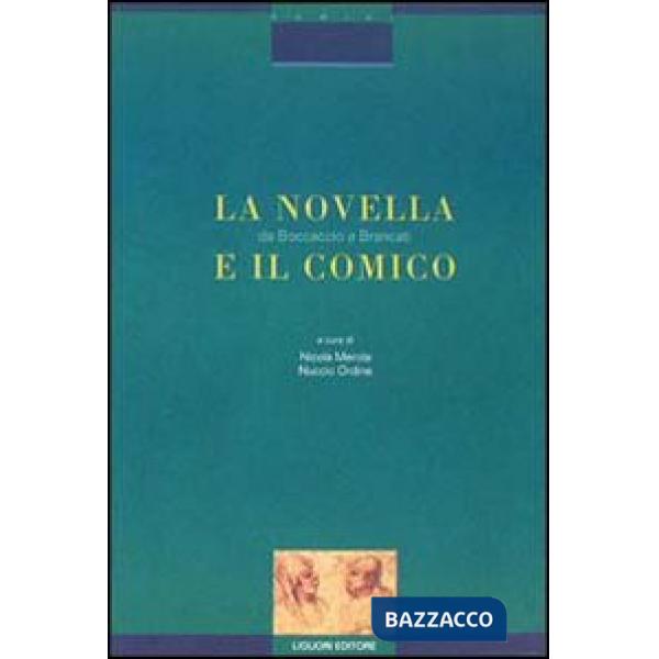 Novella e il comico. Da Boccaccio a Brancati. Atti di Convegno (La)