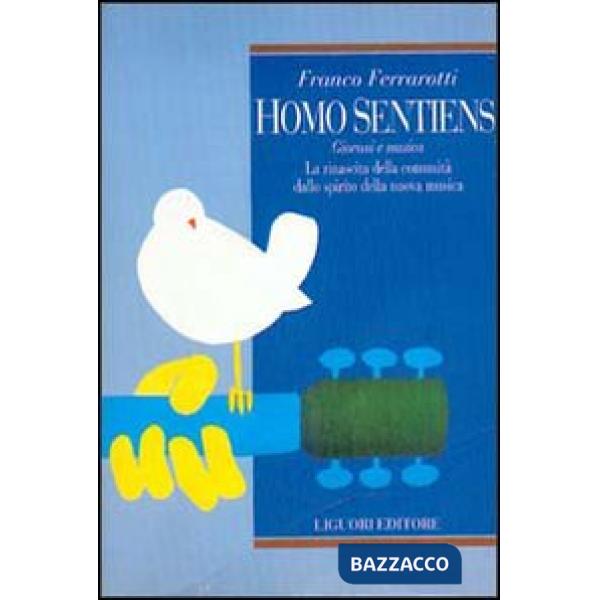Homo sentiens. Giovani e musica. La rinascita della comunità dallo spirito della nuova musica