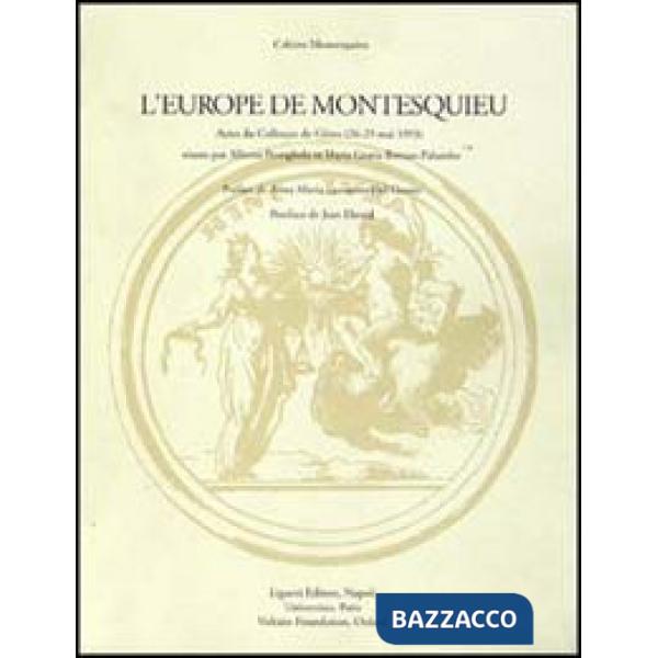 Europe de Montesquieu. Actes du Colloque (Genes, 26-29 mai 1993) (L')
