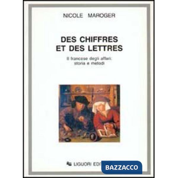 Des chiffres et des lettres. Il francese degli affari: storia e metodi