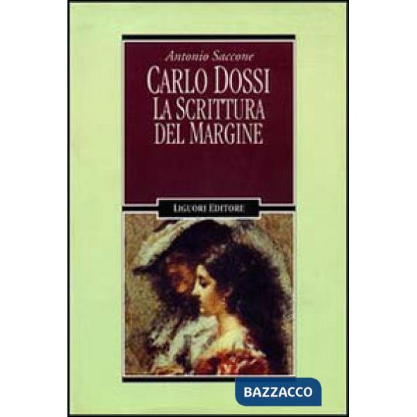 Carlo Dossi. La scrittura del margine