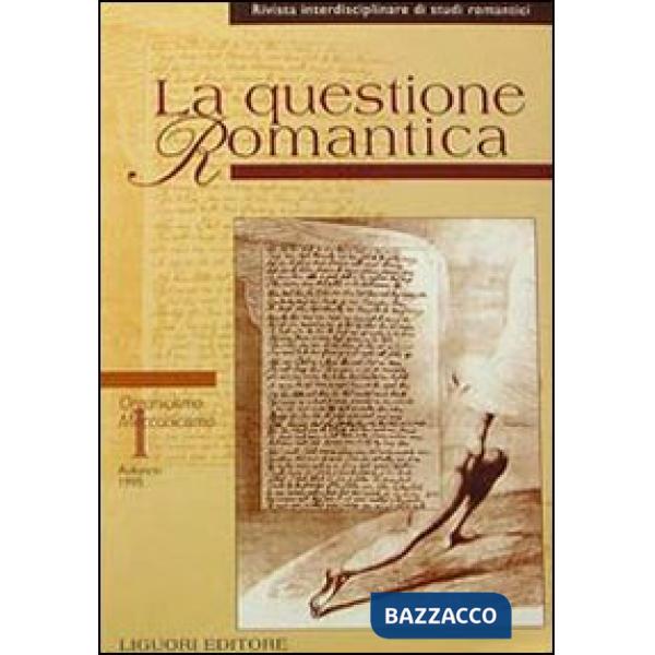 Questione romantica (La). Vol. 1: Organicismo/meccanicismo