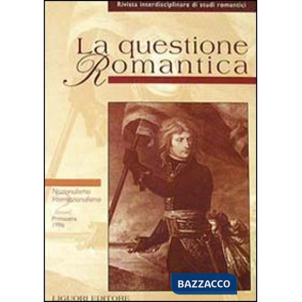 Questione romantica (La). Vol. 2: Nazionalismo/internazionalismo