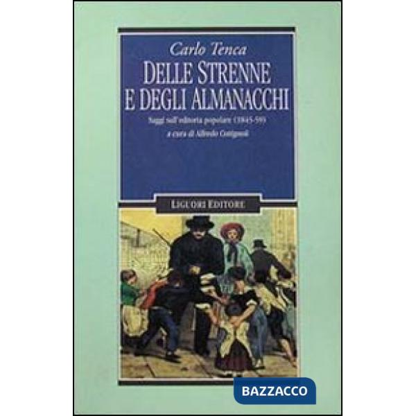 Delle strenne e degli almanacchi. Saggi sull'editoria popolare (1845-59)