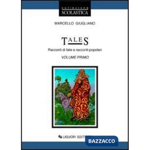 Tales. Per le Scuole. Vol. 1: Racconti di fate e racconti popolari