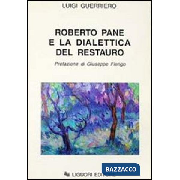 Roberto Pane e la dialettica del restauro