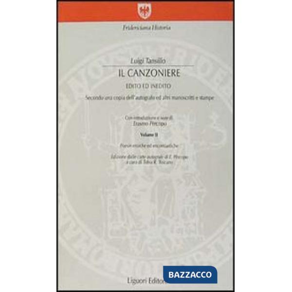 Canzoniere. Edito ed inedito. Secondo una copia dell'autografo ed altri manoscritti e stampe (Il)