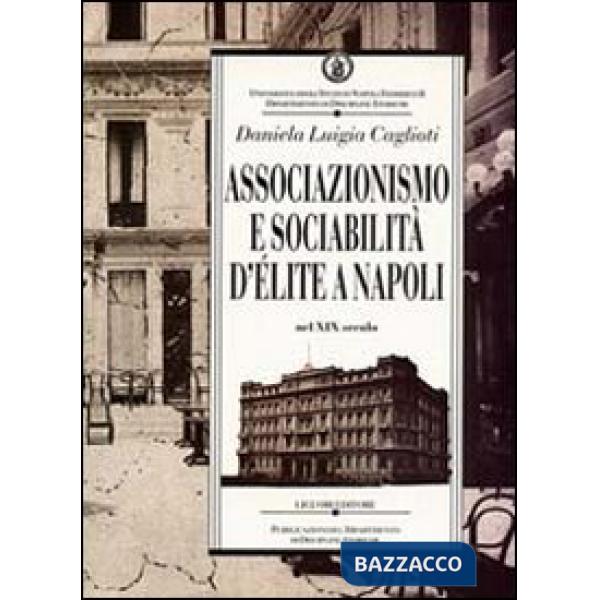 Associazionismo e sociabilità d'élite a Napoli nel XIX secolo