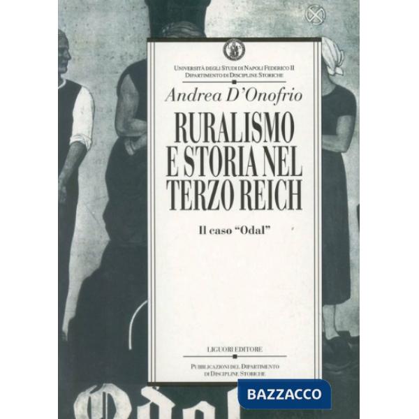 Ruralismo e storia nel Terzo Reich. Il caso «Odal»