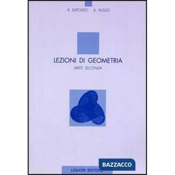 Lezioni di geometria. Vol. 2