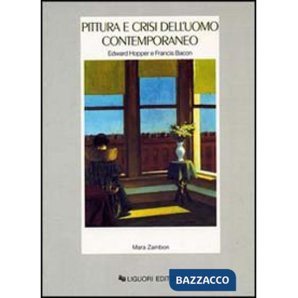 Pittura e crisi dell'uomo contemporaneo. Edward Hopper e Francis Bacon