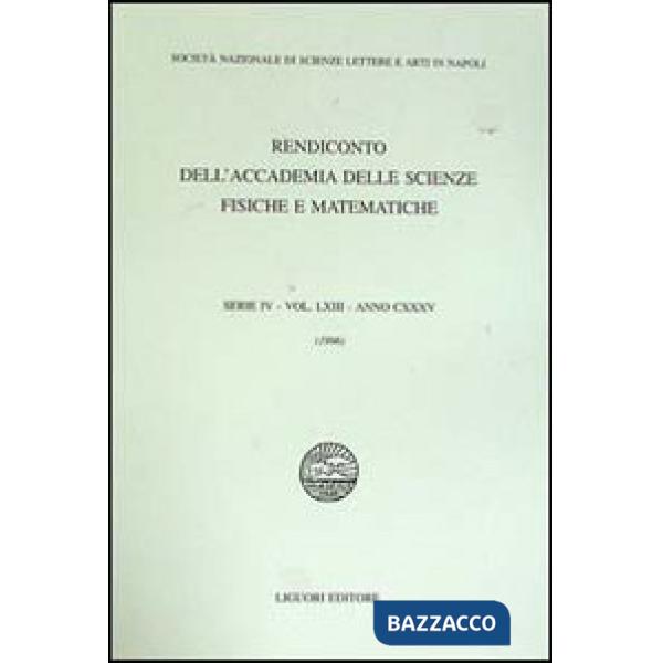 Rendiconto dell'Accademia delle scienze fisiche e matematiche. Serie IV. Vol. 63: Anno 1996