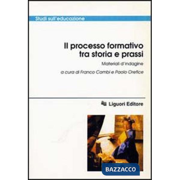 Processo formativo tra storia e prassi. Materiali d'indagine (Il)