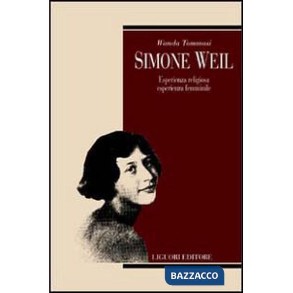 Simone Weil. Esperienza religiosa, esperienza femminile