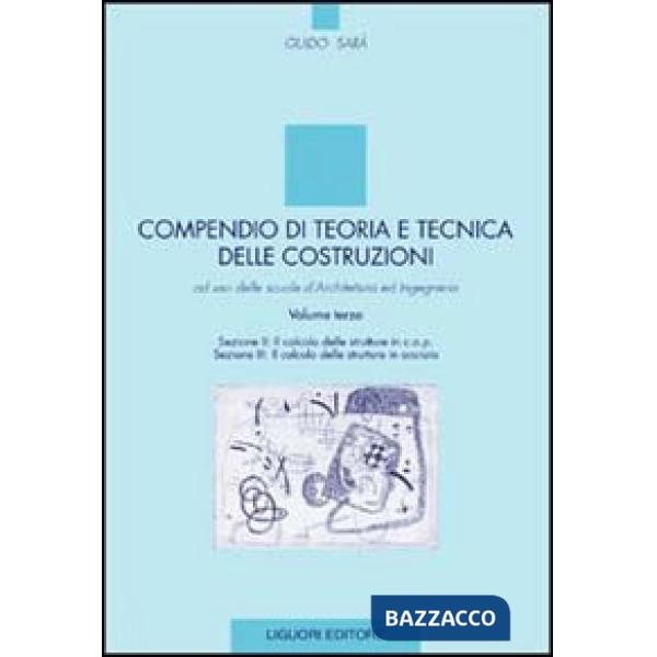 Compendio di teoria e tecnica delle costruzioni. Vol. 3