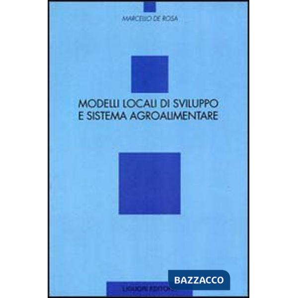 Modelli locali di sviluppo e sistema agroalimentare