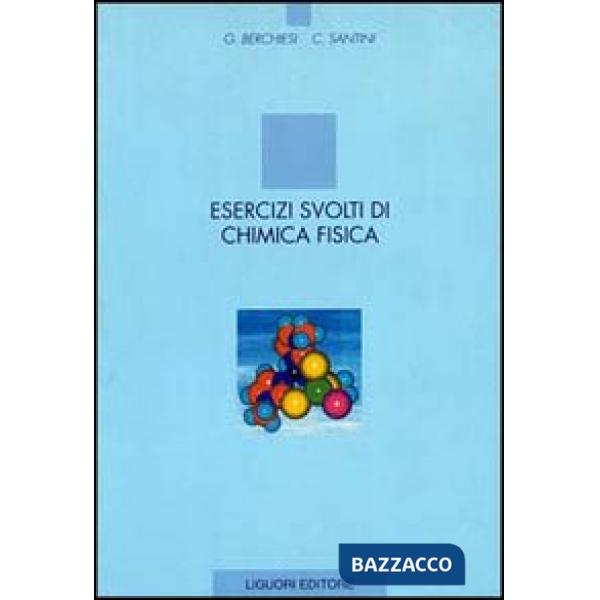 Esercizi svolti di chimica fisica