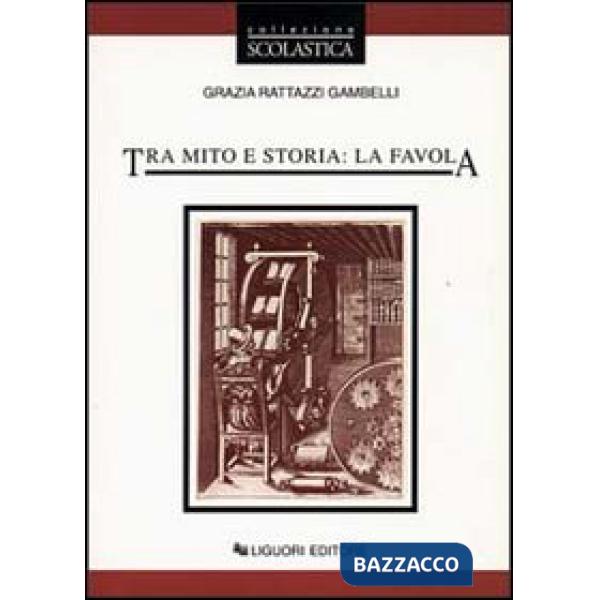 Tra mito e storia: la favola