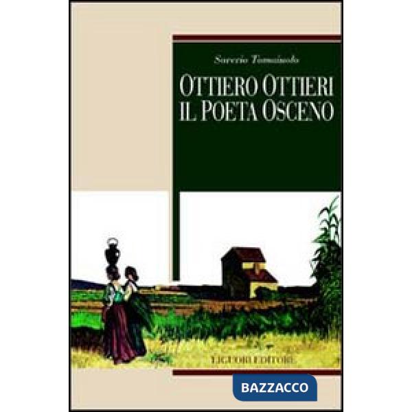 Ottiero Ottieri. Il poeta osceno