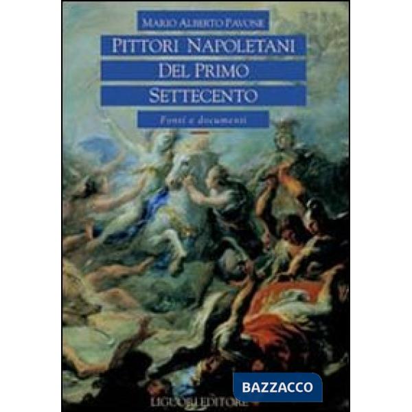 Pittori napoletani del primo Settecento. Fonti e documenti