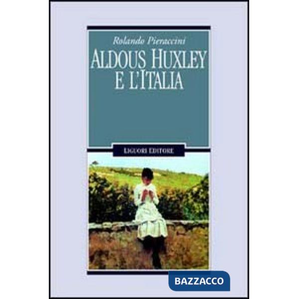 Aldous Huxley e l'Italia