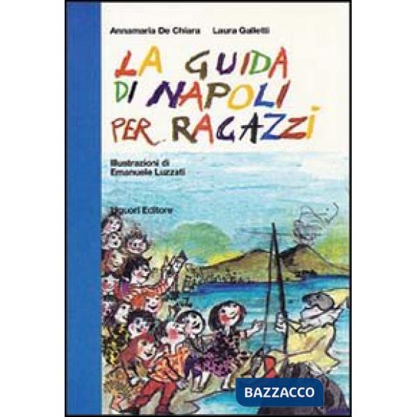 Guida di Napoli per ragazzi (La)