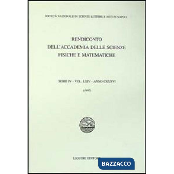 Rendiconto dell'Accademia delle scienze fisiche e matematiche. Serie IV. Vol. 64: Anno 1997