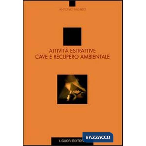 Attività estrattive, cave e recupero ambientale