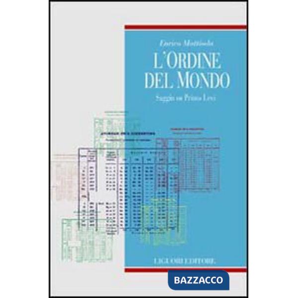 Ordine del mondo. Saggio su Primo Levi (L')