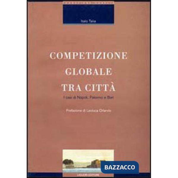 Competizio globale tra città. I casi di Napoli, Palermo e Bari