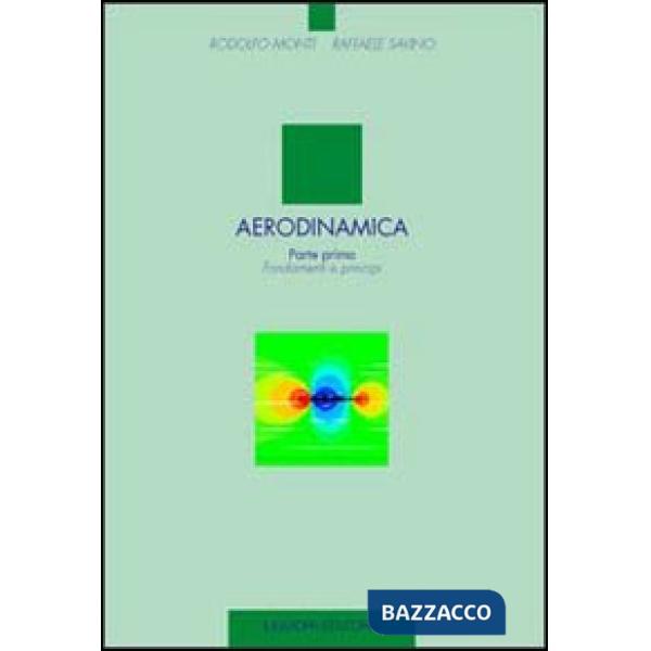 Aerodinamica. Vol. 1: Fondamenti e principi