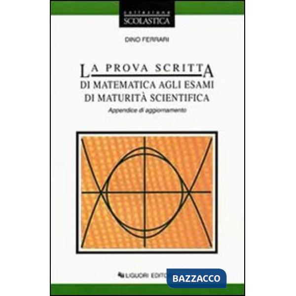Prova scritta di maturità agli esami di maturità scientifica. Appendice di aggiornamento (La)