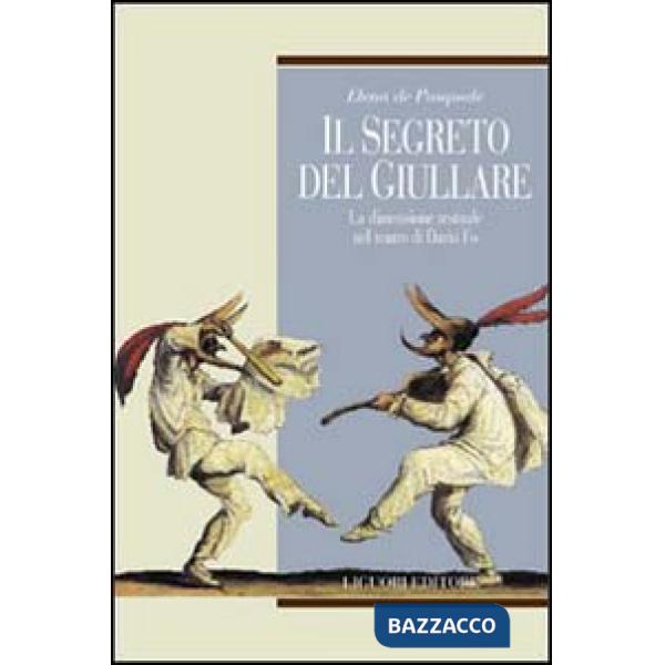 Segreto del giullare. La dimensione testuale nel teatro di Dario Fo (Il)