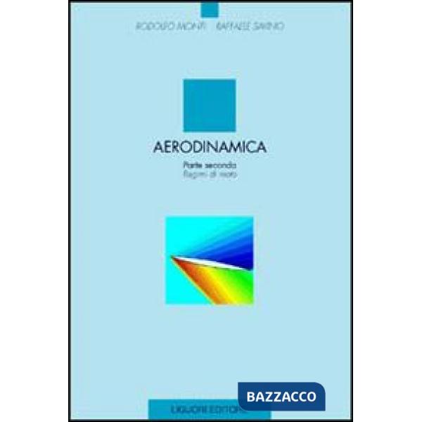 Aerodinamica. Vol. 2: Regimi di moto
