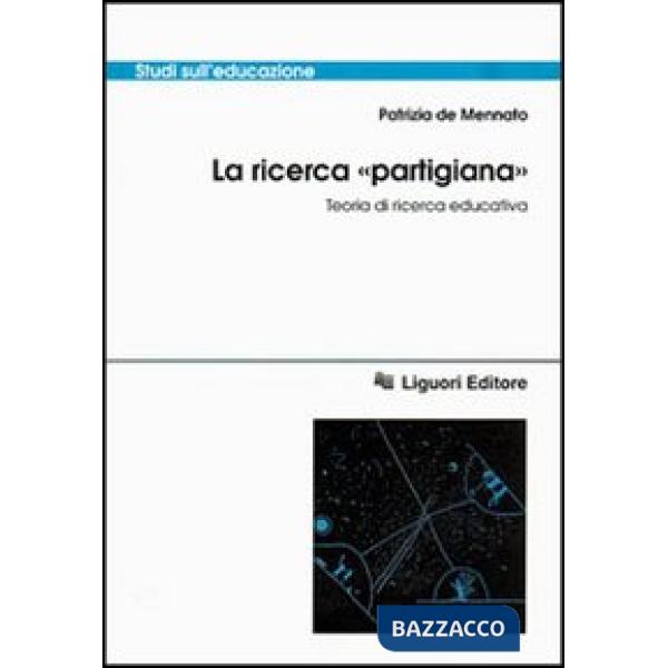 Ricerca «Partigiana». Teoria di ricerca educativa (La)
