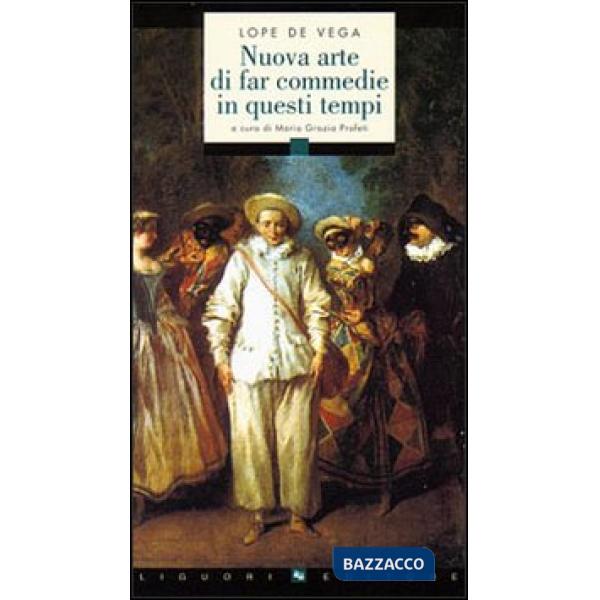 Nuova arte di far commedie in questi tempi (La)