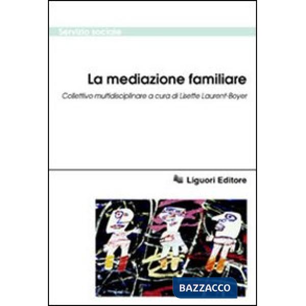 Mediazione familiare. Collettivo multidisciplinare (La)