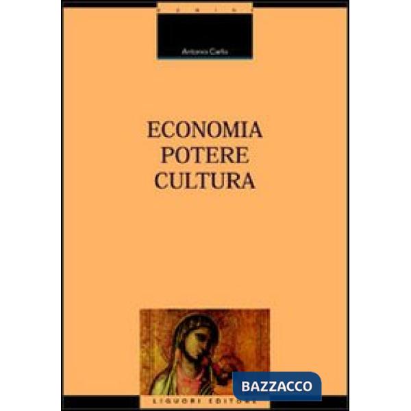 Economia, potere, cultura