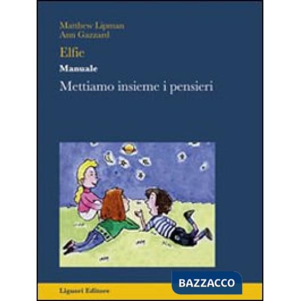 Elfie. Manuale. Mettiamo insieme i pensieri. Per la Scuola elementare
