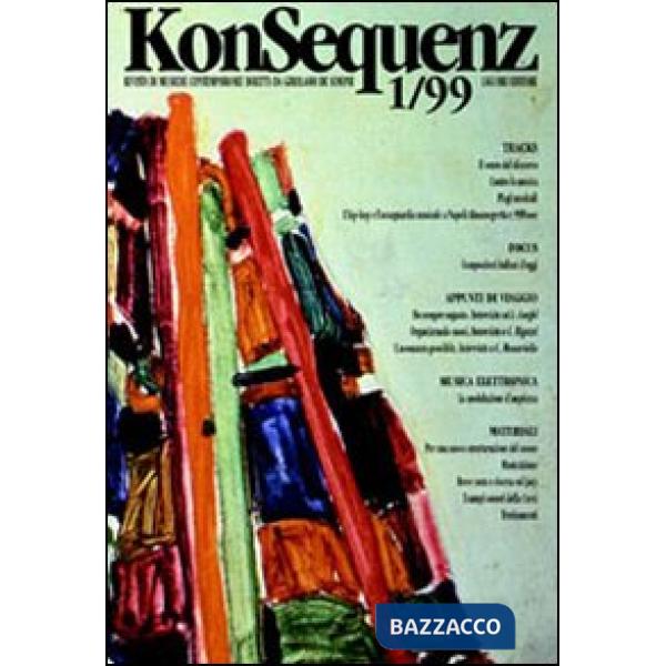 Konsequenz. Rivista di musiche contemporanee. Vol. 1