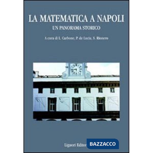 Matematica a Napoli. Un panorama storico (La)