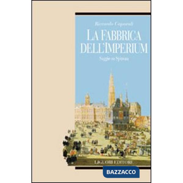 Fabbrica dell'imperium. Saggio su Spinoza (La)