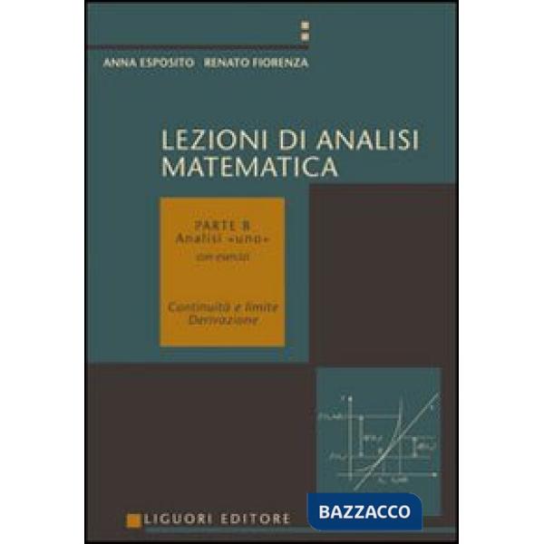 Lezioni di analisi matematica. Vol. 2: Analisi I. Continuità e limite, derivazione
