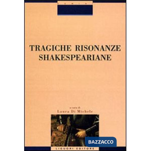 Tragiche risonanze shakespeariane