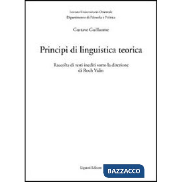 Principi di linguistica teorica. Raccolta di testi inediti