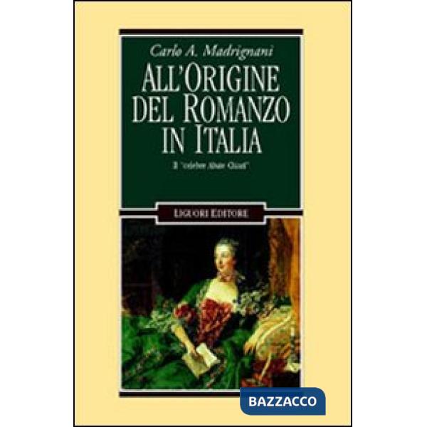 All'origine del romanzo in Italia. Il «Celebre abate Chiari»
