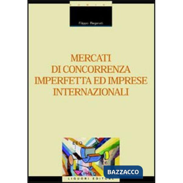 Mercati di concorrenza imperfetta ed imprese internazionali