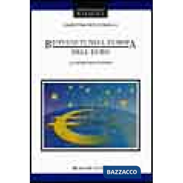 Benvenuti nell'Europa dell'euro. La moneta senza frontiere